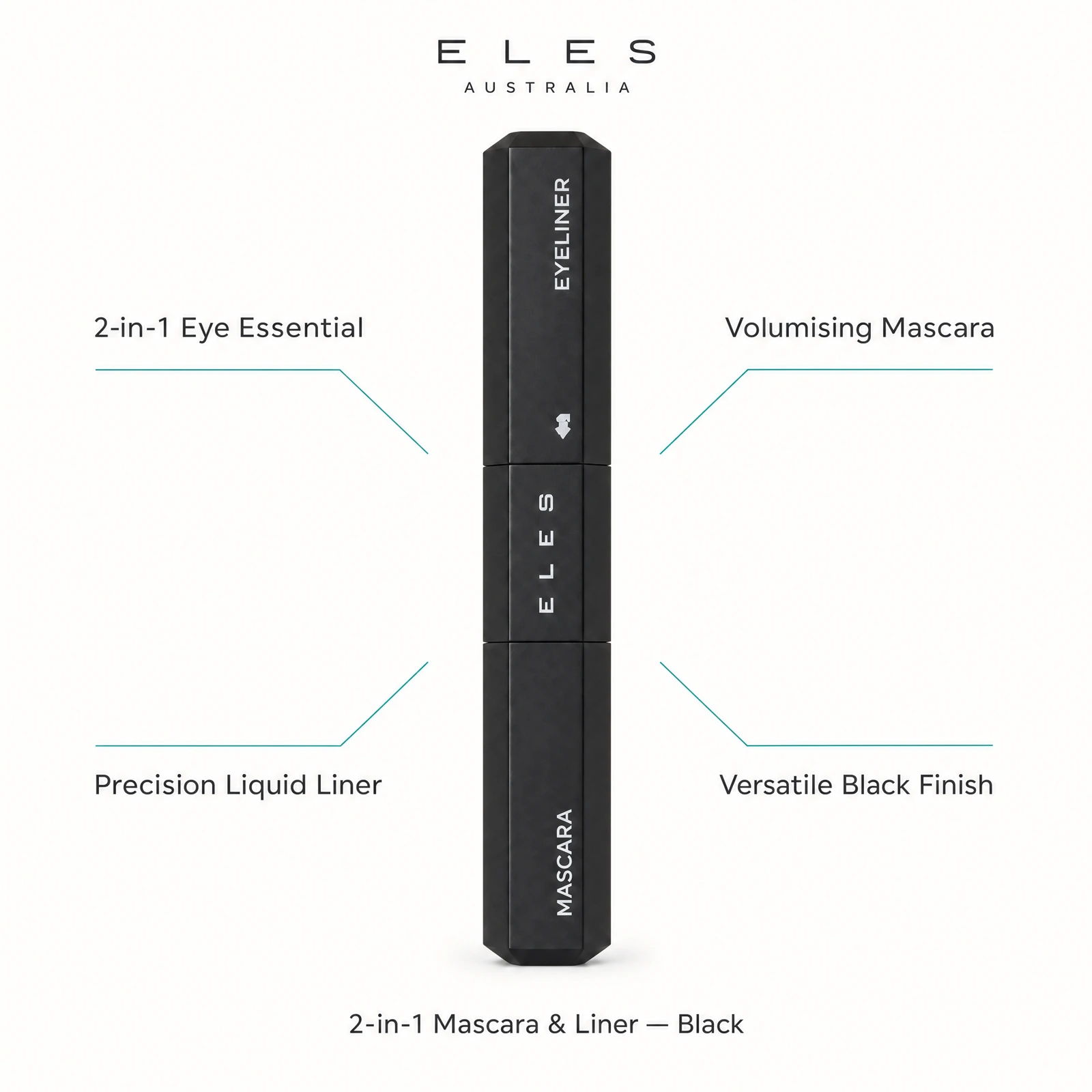 Eles 2 in 1 Mascara Liner Black  by ELES Australia, shown vertically on a white background with callout text reading '2-in-1 Eye Essential,' 'Volumising Mascara,' 'Precision Liquid Liner,' 'Versatile Black Finish,' and '2-in-1 Mascara & Liner — Black.'.