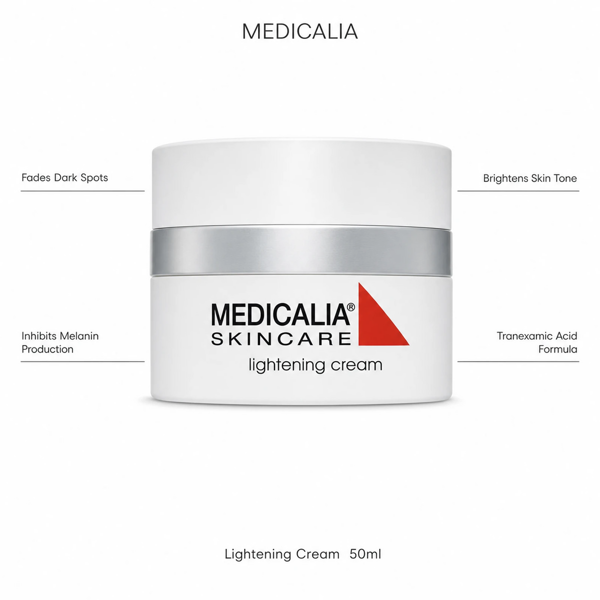 Medicalia Lightening Cream 50ml with four key benefits: Fades Dark Spots, Inhibits Melanin Production, Brightens Skin Tone, and Tranexamic Acid Formula.