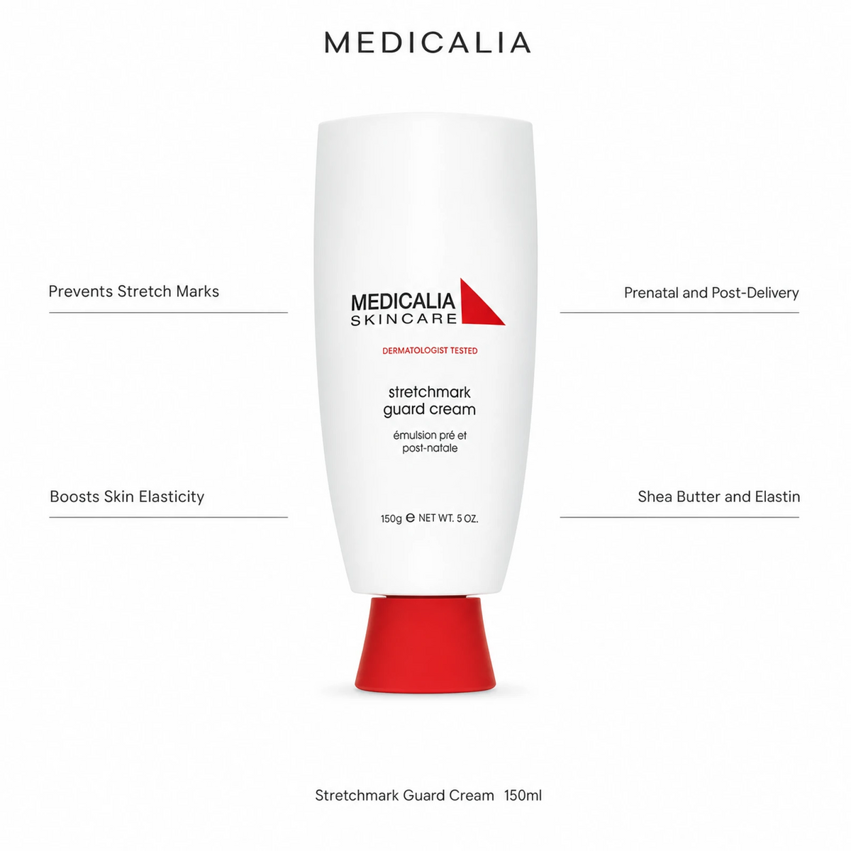 Medicalia Stretchmark Guard Cream 150ml with four key benefits: Prevents Stretch Marks, Boosts Skin Elasticity, Prenatal and Post-Delivery, and Shea Butter and Elastin.