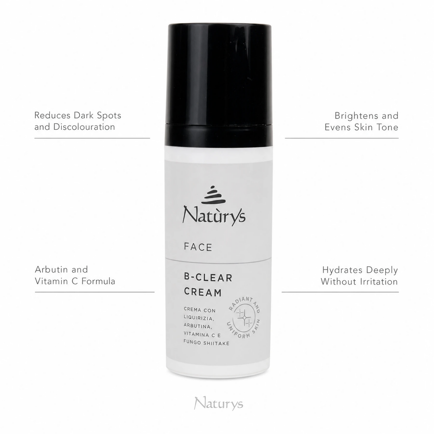 Naturys Face B-Clear Cream 50ml on white background with four benefit callouts: Reduces Dark Spots and Discolouration, Brightens and Evens Skin Tone, Arbutin and Vitamin C Formula, Hydrates Deeply Without Irritation
