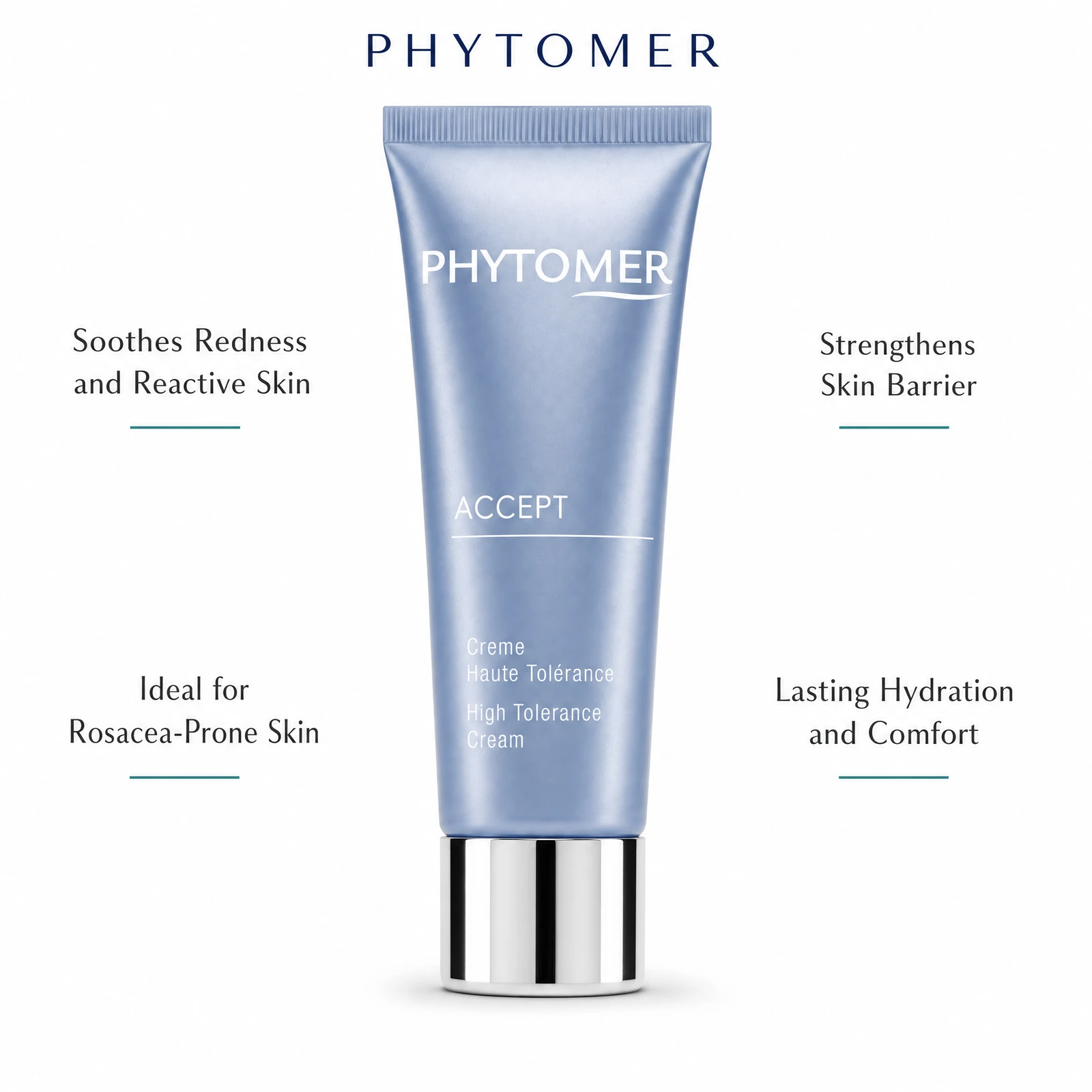 Phytomer Accept High Tolerance Cream 50ml with four benefit callouts: Soothes Redness and Reactive Skin, Ideal for Rosacea-Prone Skin, Strengthens Skin Barrier, Lasting Hydration and Comfort