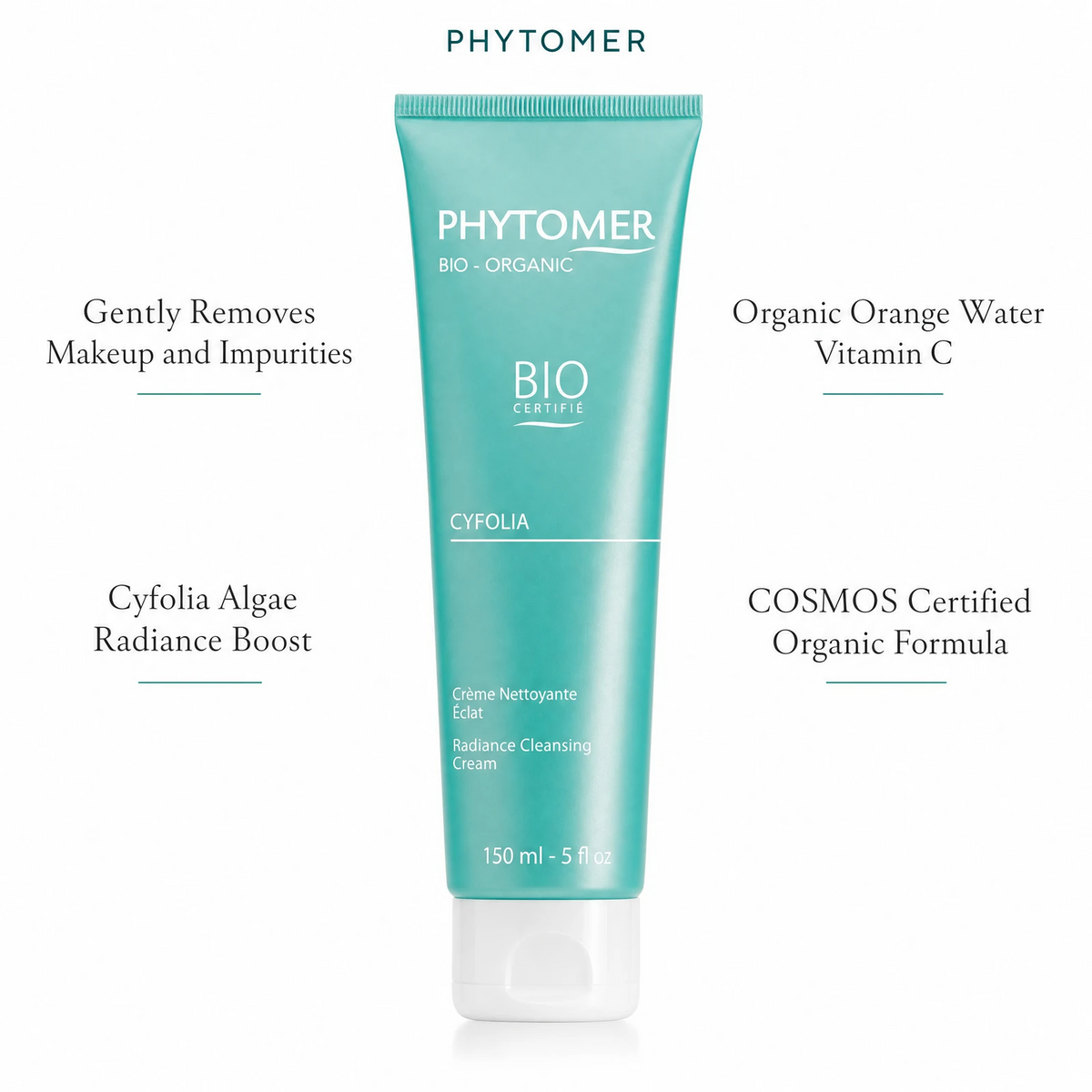 Phytomer Cyfolia Organic Radiance Cleansing Cream 150ml with four benefit callouts: Gently Removes Makeup and Impurities, Cyfolia Algae Radiance Boost, Organic Orange Water Vitamin C, COSMOS Certified Organic Formula