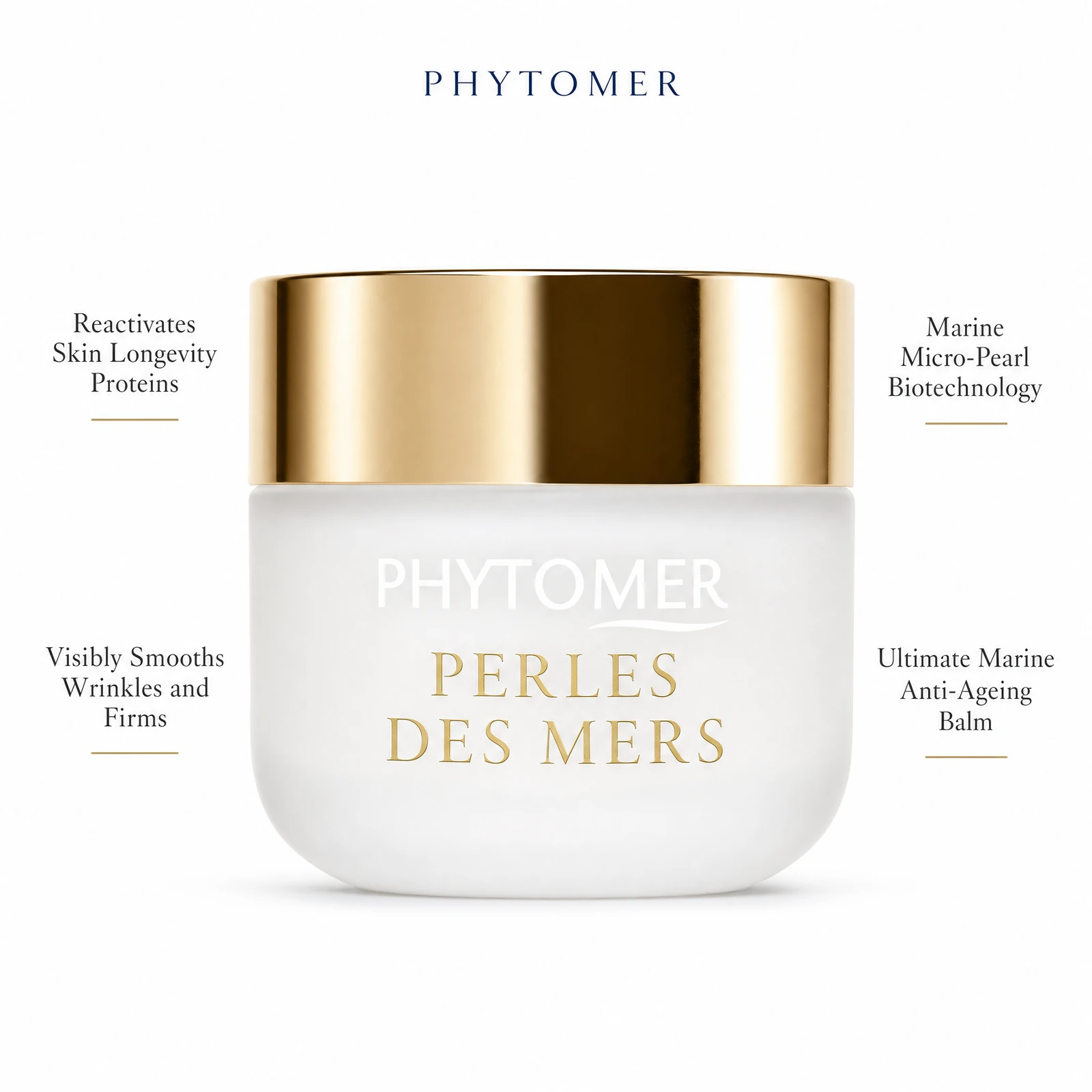 Phytomer Perles des Mers Longevity Cream 50ml with four benefit callouts: Reactivates Skin Longevity Proteins, Visibly Smooths Wrinkles and Firms, Marine Micro-Pearl Biotechnology, Ultimate Marine Anti-Ageing Balm