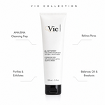 Vie Collection Cleansing Gel 150ml with professional benefit callouts for AHA/BHA cleansing prep, purifying and exfoliating, pore refinement and oil balance support.
