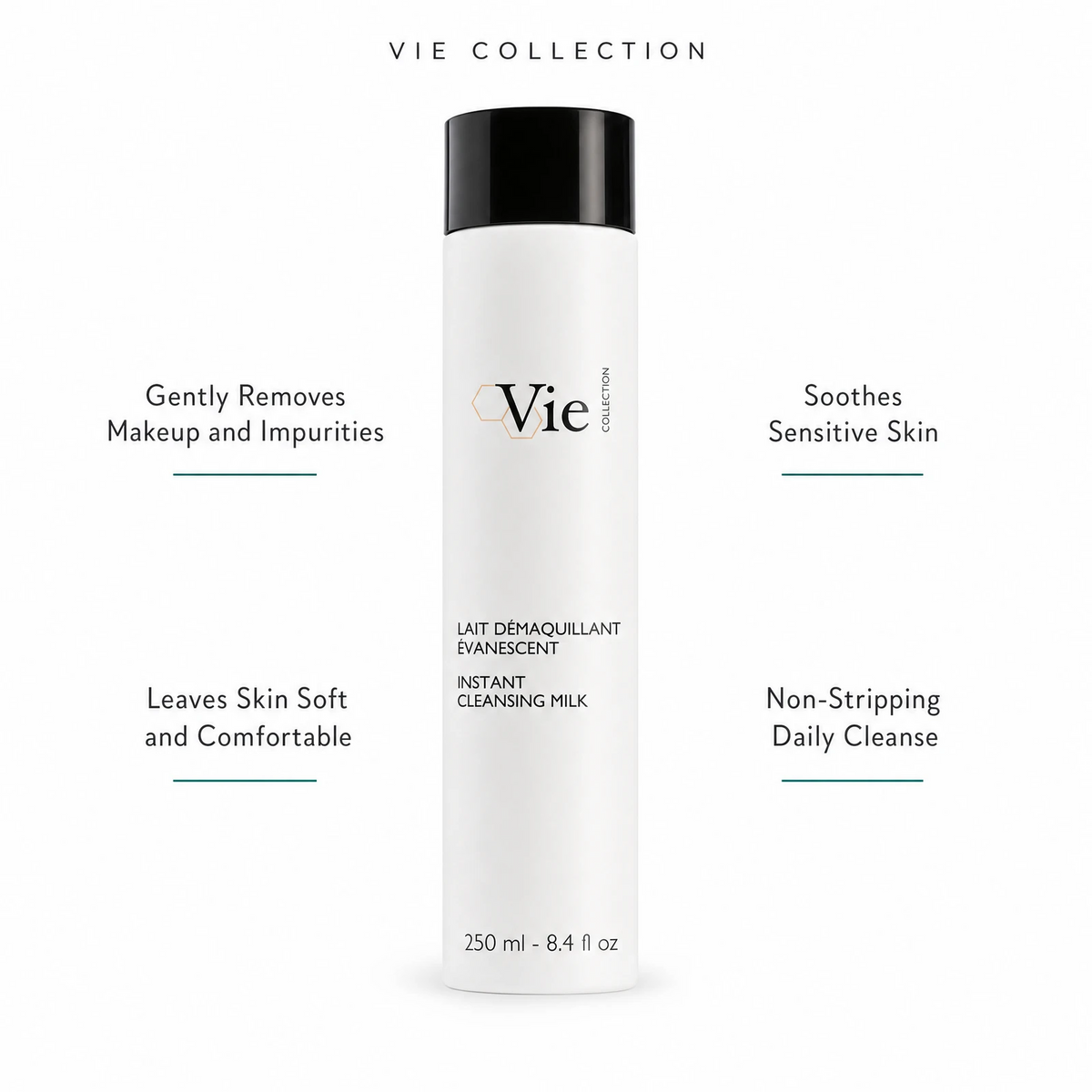 Vie Collection Instant Cleansing Milk 250ml with four benefit callouts: Gently Removes Makeup and Impurities, Leaves Skin Soft and Comfortable, Soothes Sensitive Skin, Non-Stripping Daily Cleanse