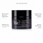 Vie Collection Mela Bright Dark Spot Brightening Cream 50ml with four benefit callouts: Reduces Dark Spots and Pigmentation, Brightens and Evens Skin Tone, Vitamin C and Niacinamide Complex, Restores Radiance and Clarity