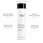 Vie Collection Micellar Water Face Eyes and Lips 250ml with four benefit callouts: Removes Makeup Face Eyes and Lips, Fragrance-Free Gentle Formula, No-Rinse Micellar Technology, Soothes and Refreshes Skin